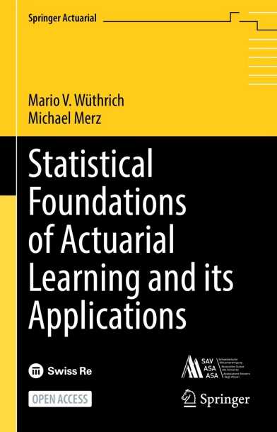 Book cover "Statistical Foundations of Actuarial Learning and its Applications"